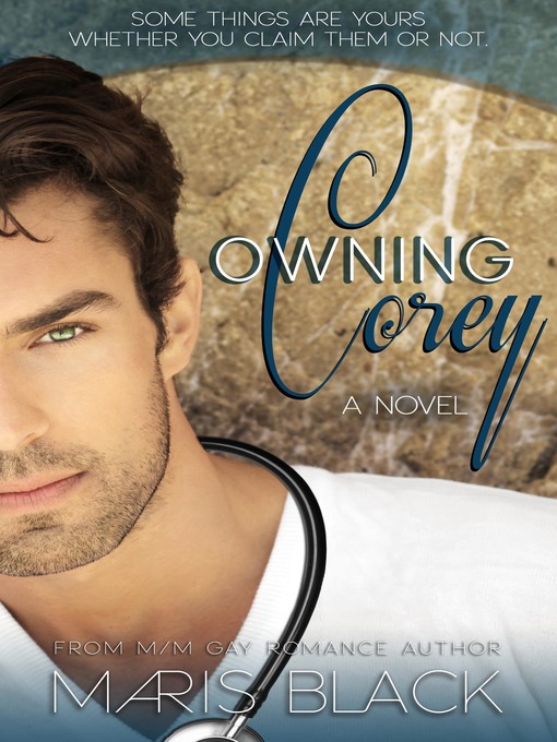 Title details for Owning Corey by Maris Black - Available
